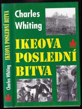 Charles Whiting: Ikeova poslední bitva