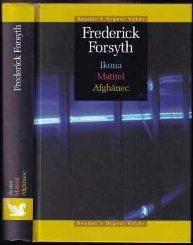 Frederick Forsyth: Ikona + Mstitel + Afghánec