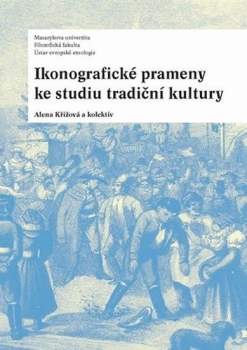Ikonografické prameny ke studiu tradiční kultury