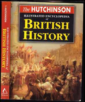 Illustrated Encyclopedia of British History (Helicon history)