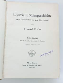 Eduard Fuchs: Illustrierte Sittengeschichte vom Mittelalter bis zu Gegenwart