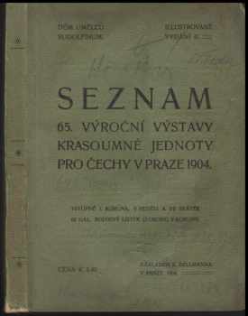 Seznam 65. výroční výstavy Krasoumné jednoty pro Čechy v Praze 1904