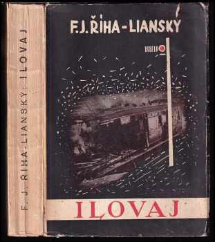 F. J Říha-Lianský: Ilovaj