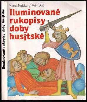 Karel Stejskal: Iluminované rukopisy doby husitské