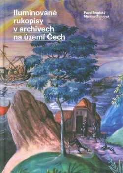 Iluminované rukopisy v archivech na území Čech