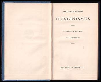 Josef Bartoš: Ilusionismus