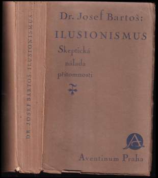 Josef Bartoš: Ilusionismus