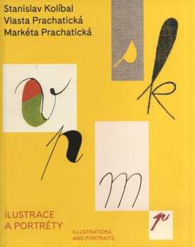 Stanislav Kolíbal, Vlasta Prachatická, Markéta Prachatická