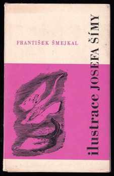 František Smejkal: Ilustrace Josefa Šímy