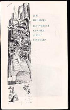 Jiří Hlušička: Ilustrační grafika Jiřího Šindlera