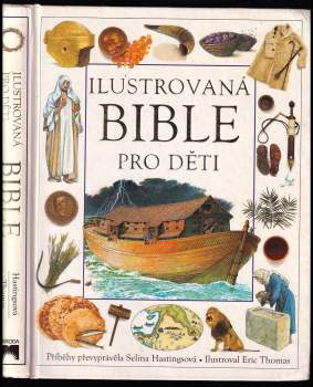 Selina Hastings: Ilustrovaná bible pro děti