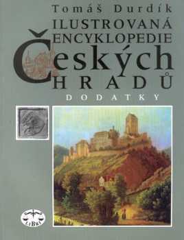 Ilustrovaná encyklopedie českých hradů