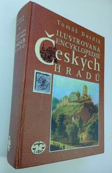Tomáš Durdík: Ilustrovaná encyklopedie českých hradů