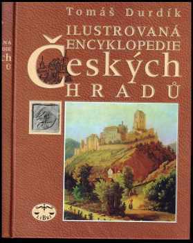 Ilustrovaná encyklopedie českých hradů
