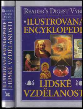 Ilustrovaná encyklopedie lidské vzdělanosti (2001, Reader's Digest Výběr) - ID: 821188