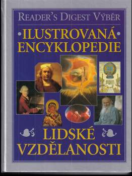 Ilustrovaná encyklopedie lidské vzdělanosti (2001, Reader's Digest Výběr) - ID: 774849