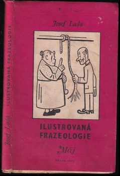 Ilustrovaná frazeologie - Josef Lada (1971, Mladá fronta) - ID: 697199