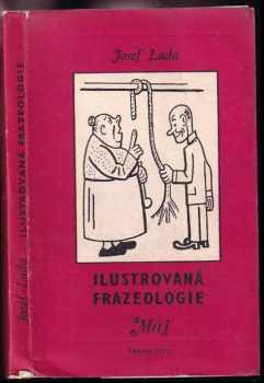 Ilustrovaná frazeologie - Josef Lada (1971, Mladá fronta) - ID: 733028