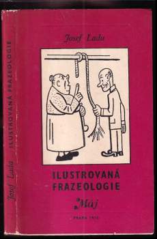 Ilustrovaná frazeologie - Josef Lada (1971, Mladá fronta) - ID: 773283