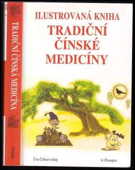 Chuncai Zhou: Ilustrovaná kniha tradiční čínské medicíny