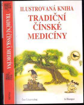 Chuncai Zhou: Ilustrovaná kniha tradiční čínské medicíny