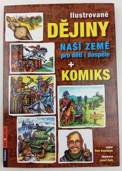 Ilustrované dějiny naší země pro děti i dospělé + komiks