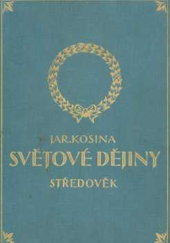 Jaroslav Kosina: Ilustrované dějiny světové