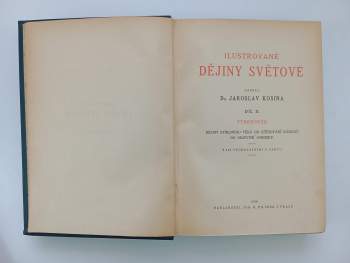 Jaroslav Kosina: Ilustrované dějiny světové -  Díl 1, Starověk. + Díl 2. Středověk