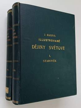 Ilustrované dějiny světové -  Díl 1, Starověk. + Díl 2. Středověk