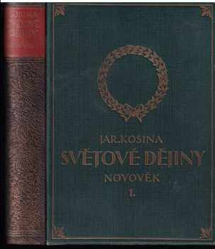 Ilustrované dějiny světové : Díl V - Novověk - Od konce světové války do podzimu roku 1938 - Jaroslav Kosina, Bedřich Jenšovský, Věra Kosinová (1939, Jos. R. Vilímek) - ID: 208228