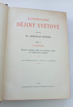 Jaroslav Kosina: Ilustrované dějiny světové - Díl I. Starověk