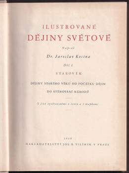 Jaroslav Kosina: Ilustrované dějiny světové: Díl 1-4 (Starověk + Středověk + Novověk I-II)