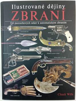 Charles Wills: Ilustrované dějiny zbraní