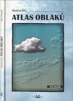Petr Dvořák: Ilustrovaný atlas oblaků