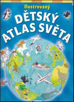 Ilustrovaný dětský atlas světa