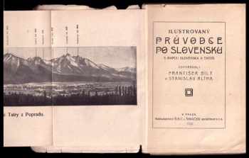 František Bílý: Ilustrovaný průvodce po Slovensku s mapou Slovenska a Tater
