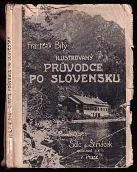 Ilustrovaný průvodce po Slovensku s mapou Slovenska a Tater