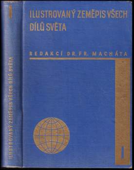 Bohuslav Horák: Ilustrovaný zeměpis všech dílů světa