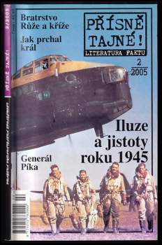 Iluze a jistoty roku 1945 - Přísně tajné! 2 / 2005