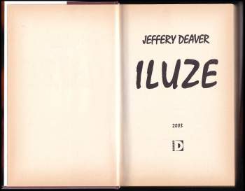 Jeffery Deaver: Iluze