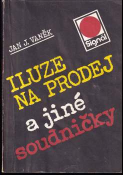 Iluze na prodej a jiné soudničky