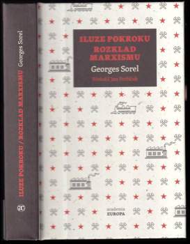 Iluze pokroku ; Rozklad marxismu