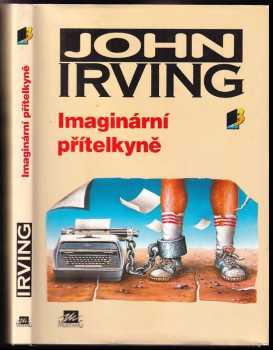 John Irving: Imaginární přítelkyně