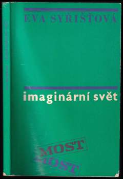 Eva Syřišťová: Imaginární svět