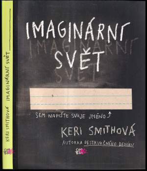 Keri Smith: Imaginární svět