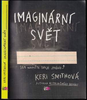 Keri Smith: Imaginární svět