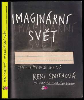 Keri Smith: Imaginární svět