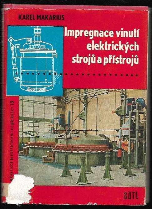 Karel Makarius: Impregnace vinutí elektrických strojů a přístrojů