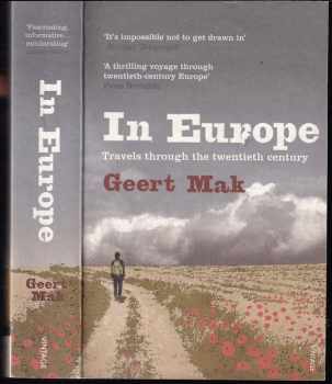 Geert Mak: In Europe