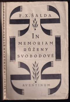 F. X Šalda: In memoriam Růženy Svobodové